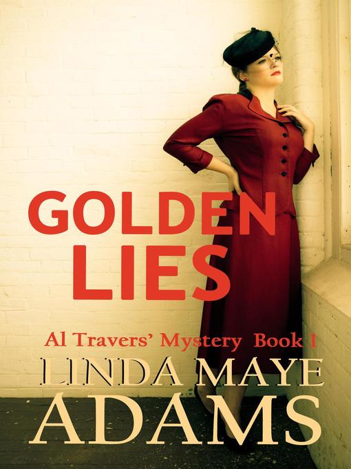 Title details for Golden Lies by Linda Maye Adams - Available